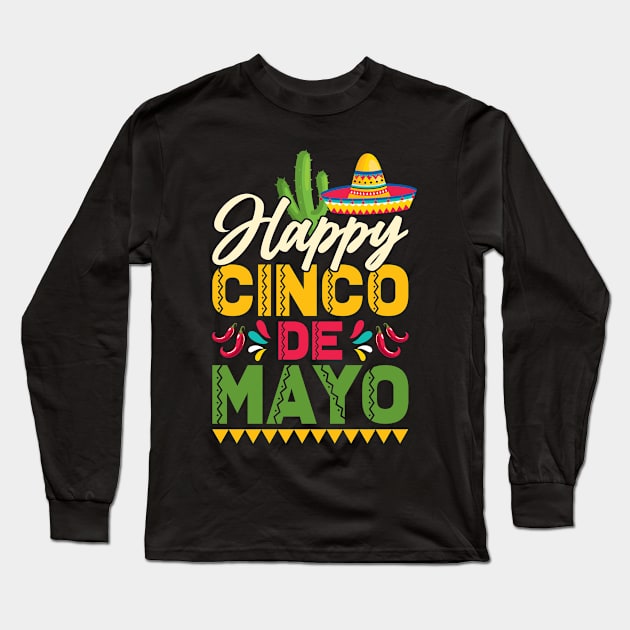 Happy Cinco De Mayo Mexican Hat Sombrero Long Sleeve T-Shirt by Peco-Designs